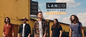 SOLD OUT!  LANCO: What I see Tour LIVE at The Bluestone @ The Bluestone