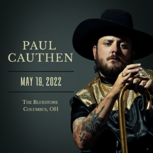 Paul Cauthen May 19, 2022 @ The Bluestone