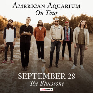 American Aquarium September 28, 2022 @ The Bluestone