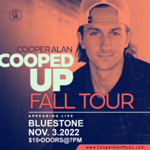 Cooper Alan Live at The Bluestone 11/3/22 @ The Bluestone
