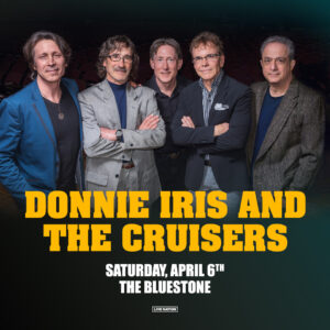 Donnie Iris & The Cruisers April 6, 2024 @ The Bluestone