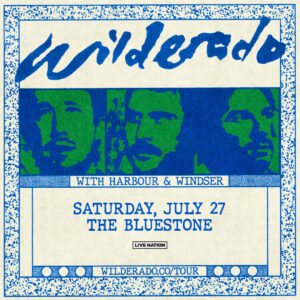 Wilderado July 27, 2024 @ The Bluestone