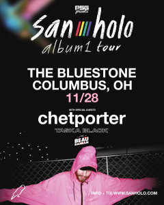 San Holo LIVE November, 28th @ The Bluestone | Columbus | Ohio | United States