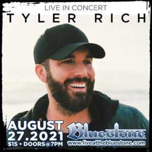 Tyler Rich Live August 27th 2021 @ The Bluestone