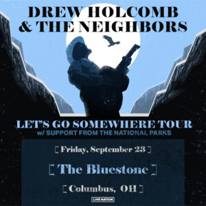 Drew Holcomb and The Neighbors September 23, 2022 @ The Bluestone