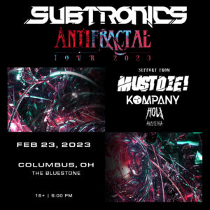 Subtronics February 23, 2023 @ The Bluestone