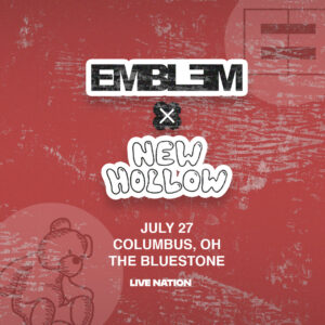 Emblem 3 & New Hollow July 27, 2025 @ The Bluestone